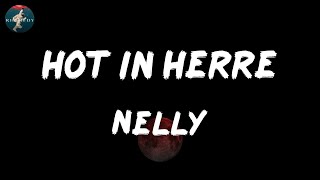 Hot In Herre - Nelly