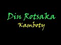 Din Rotsaka   Kamboty