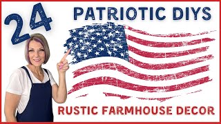 24 Patriotic Home Decor DIYs/Rustic Farmhouse/Cottagecore