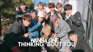 WANNA ONE — ❝𝐭𝐡𝐢𝐧𝐤𝐢𝐧𝐠 ‘𝐛𝐨𝐮𝐭 𝐲𝐨𝐮❞