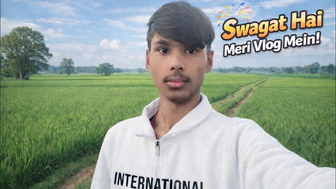 Swagat Hai Meri Vlog Mein ❤️ | Village Life Vibes