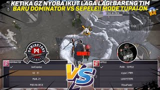 KETIKA GZ NYOBA IKUT LAGA LAGI BARENG TIM BARU DOMINATOR VS SEPELE!! MODE TUPAI ON 😱 - FREE FIRE