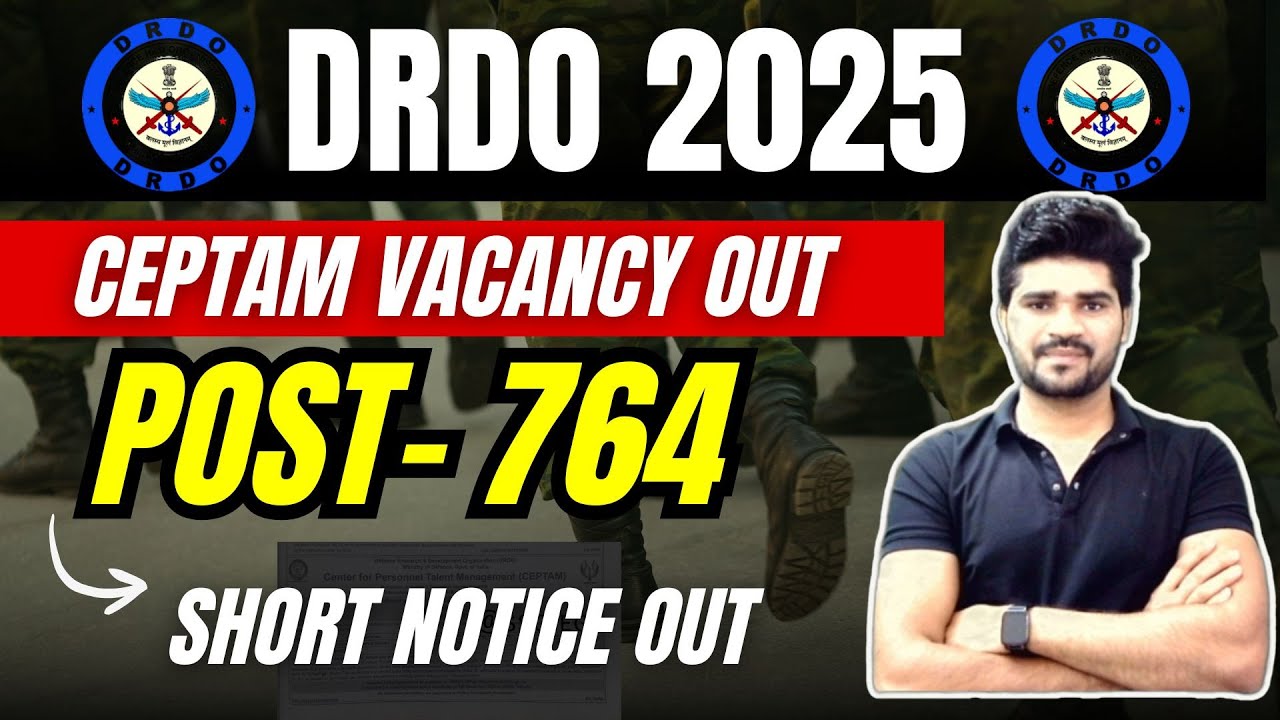 DRDO CEPTAM 2025 VACANCY OUT | Post 764 