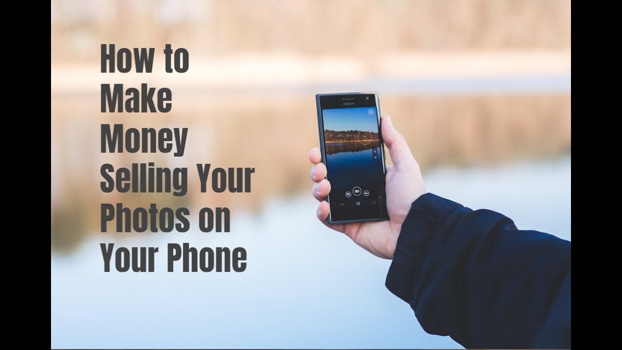 How To Make Money Selling Photos On Your Phone - Youtube-2741