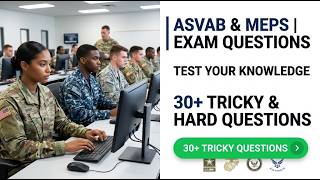 Asvab meps Exam Questions your First Trye Pass MEPS Test First Time 2026 Secrets And Tips