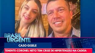 Tenente-Coronel acusado de matar Gisele passa mal e vai para hospital