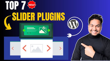 Top 7 WordPress Slider Plugins and How to Pick the Best One for You
