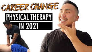 Career Change to Physical Therapy in 2021