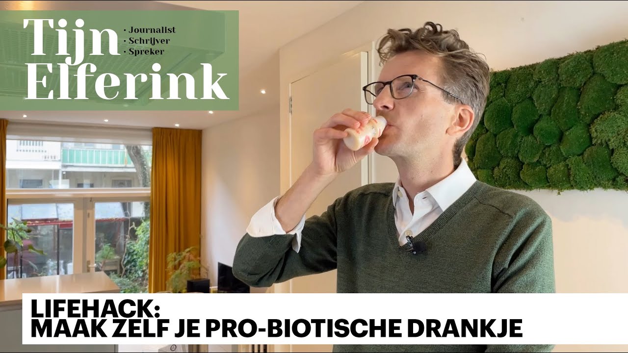 LIFEHACK: MAAK ZELF JE PRO-BIOTISCHE DRANKJE VOOR DE REST VAN JE LEVEN