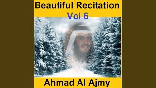 Recitation, Pt. 6 - Ahmad Al Ajmy