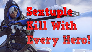 Sextuple Kill With Every Overwatch Hero! (Training)