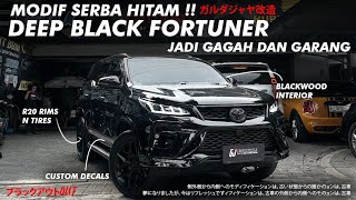 DEEP BLACK GR !! PERUBAHAN FORTUNER BIASA JADI SUPER FORTUNER !!