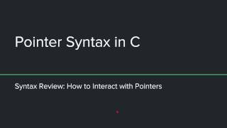 How To Think about and Declare Pointers in C