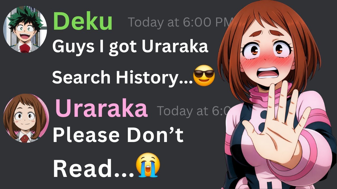 If Deku got Uraraka Search History... 😍