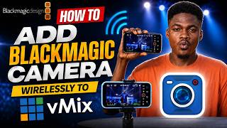 How to Connect the Blackmagic Camera App Wirelessly to vMix | Complete Setup Guide (2026) screenshot 4