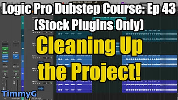 Logic Pro Dubstep Course (Stock Plugins Only) – Ep. 43: Hiding Unused Tracks to Clean Up the Project