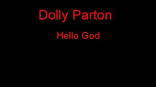 Dolly Parton Hello God   Lyrics