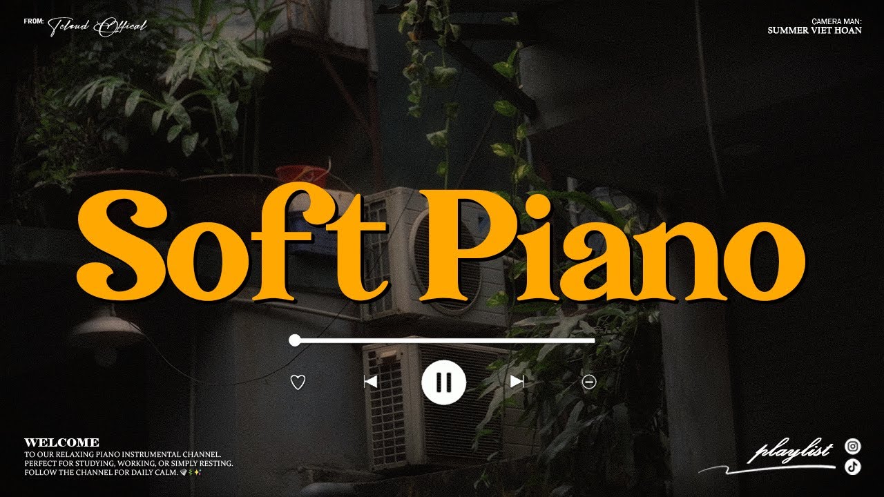 Soft Piano – Melodías suaves para aliviar el estrés rápidamente | TCLOUD PIANO | TCLOUD PIANO