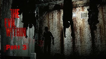 The Evil Within - Part 3 - Gameplay