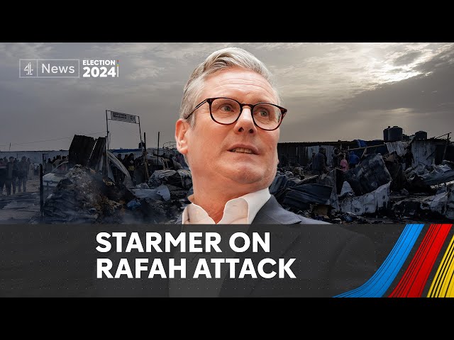 Starmer on what he would say to Netanyahu - after Rafah attack class=