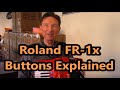 Roland FR-1x Accordion Buttons Explained, Dale Mathis Programming
