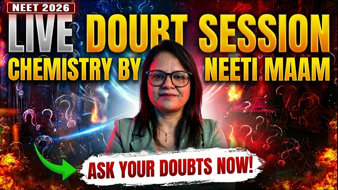 LIVE Doubt Session / NEET 2026 Chemistry |Ask Neeti Ma’am Don’t Repeat Mistakes Tomorrow #neet2026