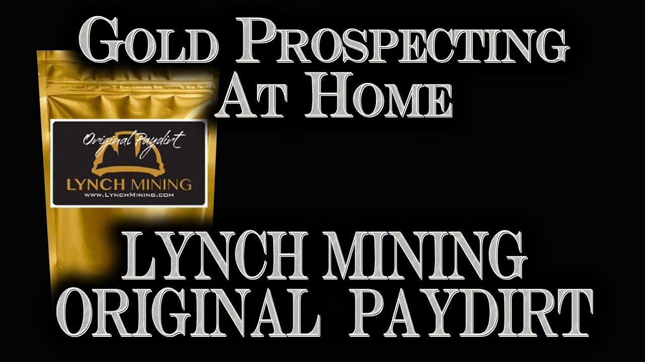 Lynch mining original paydirt