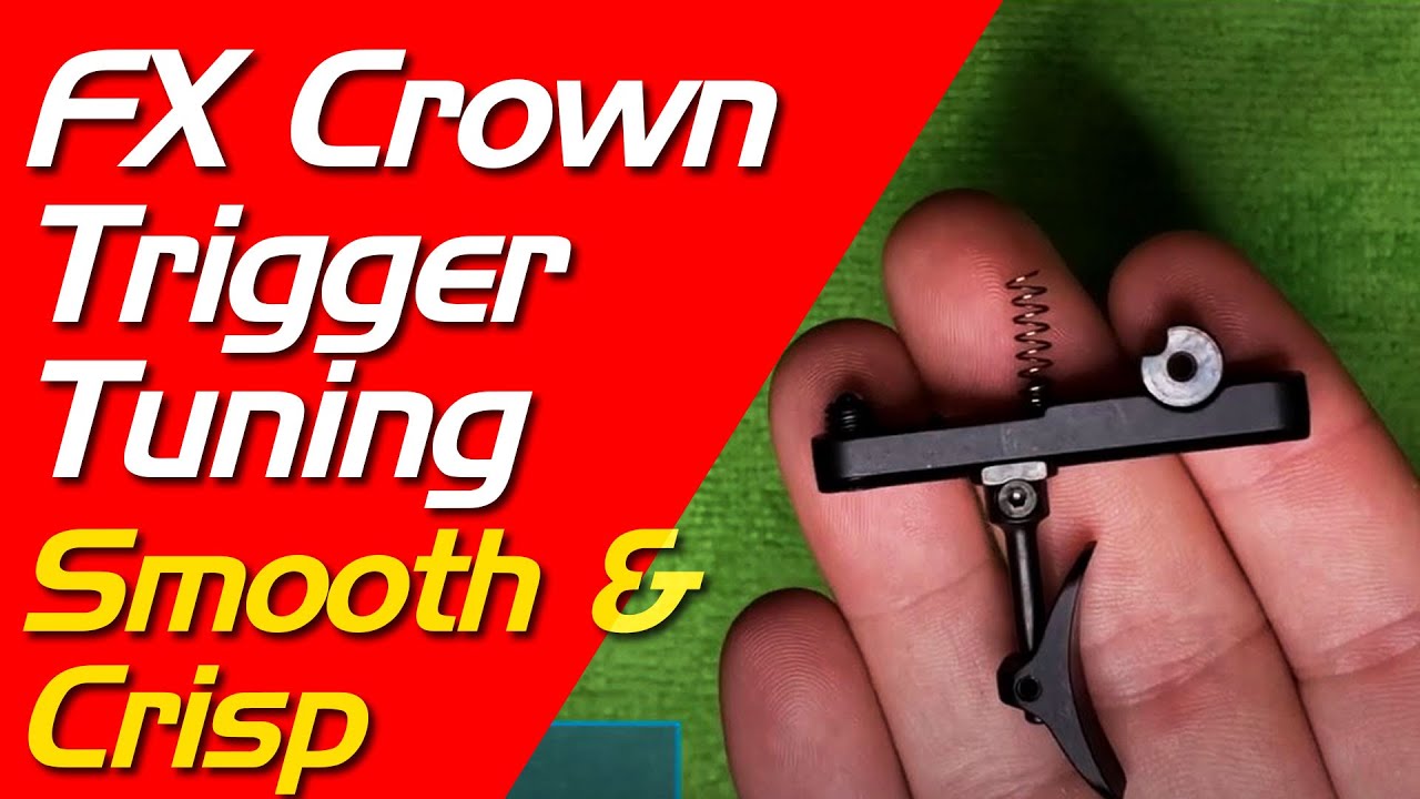 FX Crown Trigger Tuning Tutorial - FX Airguns FX Crown Trigger Adjustment -  YouTube