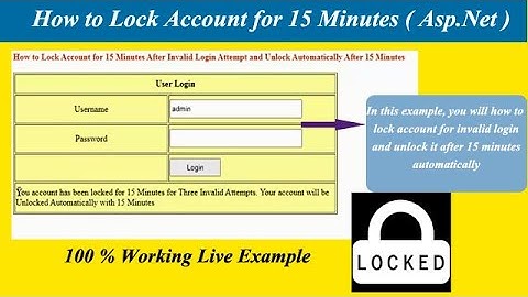 How to Lock Account For 15 Minutes and Unlock Automatically ( Invalid Login Attempt ) Asp.Net C#