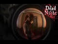 At Dead of Night Part 2
