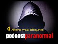 4 histoires effrayantes  couterhistoires vraies paranormalespodcast paranormal