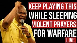 KEEP THIS PLAYING WHILE YOU SLEEP VIOLENT WARFARE PRAYER AGAINST EVIL ATTACK | APOSTLE JOSHUA SELMAN