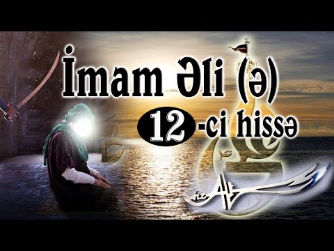 İmam Əli 12-ci hissə [HD] / Hz.Əli filmi Azərbaycan dilində