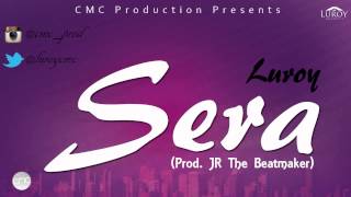 Sera (Prod. JR The BeatMeaker)