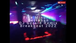 Five Minutes - Bertahan (Dj Gerald Atimang Remix)