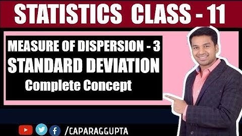 Class 11th : STATISTICS - Measure of Dispersion (Part - 3)