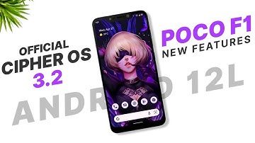 Poco F1 | Cipher OS 3.2 EXODUS Official | Android 12L | Added New Features