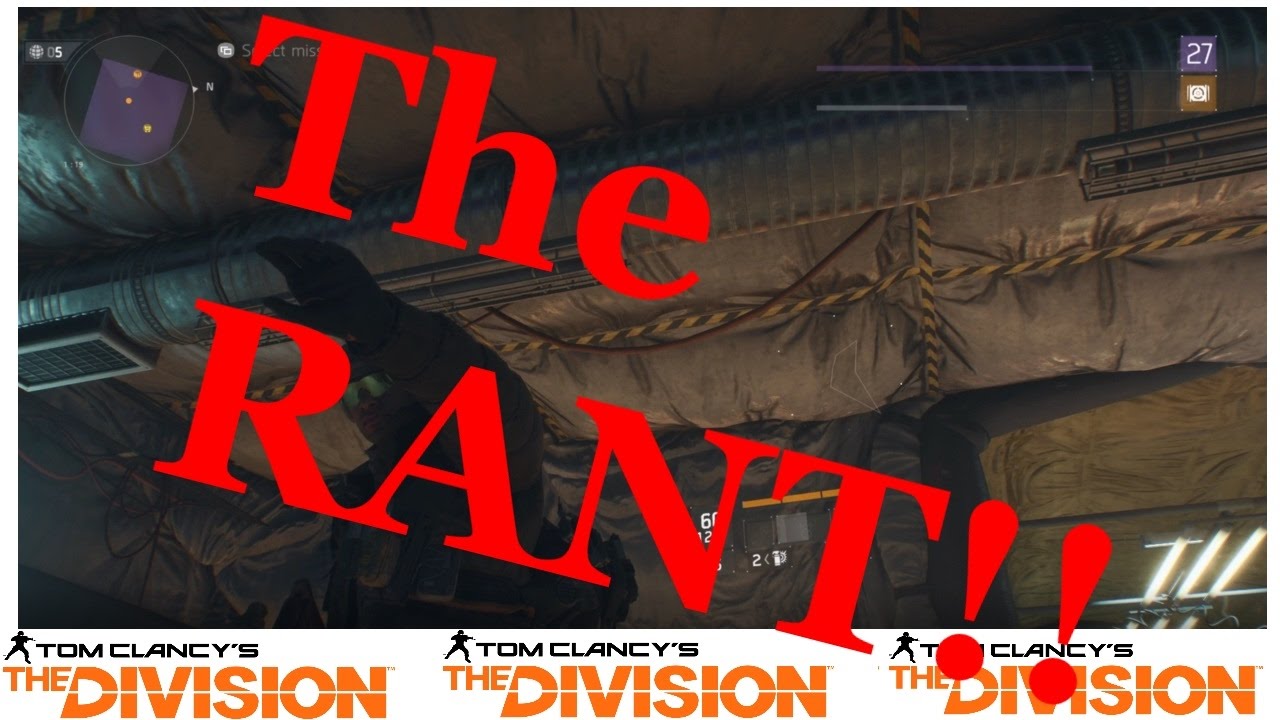The Rant on The Division!