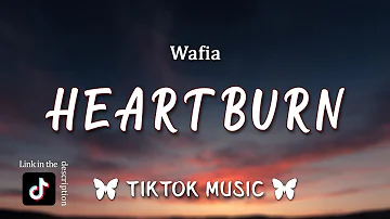 Wafia - Heartburn (Lyrics) Tell me, why am I emotional, When I knew it from the start? [TikTok Song]