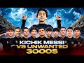 Messi vs unwanted boys 3000 uchun kurash