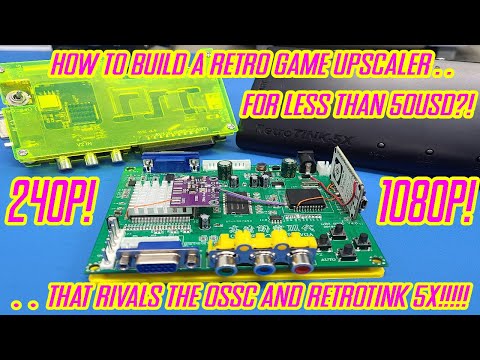 LET&rsquo;S BUILD A RETRO 240P VIDEO UPSCALER THAT RIVALS the OSSC & RT5X!