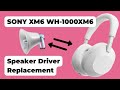 How to Replace Sony XM6 Speakers (Left & Right Repair Guide)