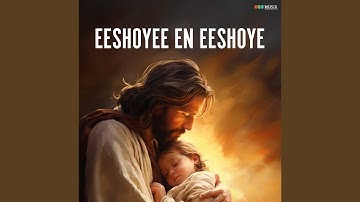 Eeshoyee En Eeshoye