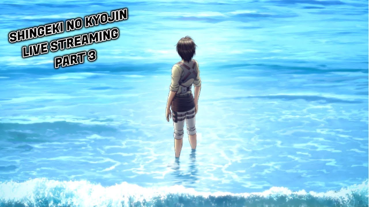 SHINGEKI NO KYOJIN LIVE STREAMING PART 3【ENG/ITA/JP】 YouTube