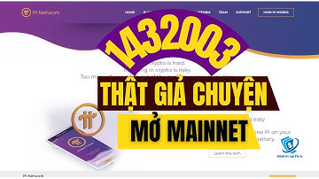 Pinetwork Tin tức hót thật giả chuyện mở mainnet ngày 1403