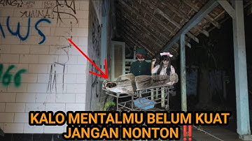 ASLI KALO KAMU NGGA KUAT MENTAL JANGAN NONTON‼️RUMAH SAKIT TERBENGKALAI 15 TAHUN