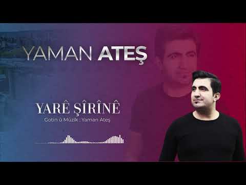 Yaman Ateş - Yarê Şîrînê