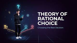 📚 Theory of Rational Choice | Game Theory Explained for Exam | Super Simple