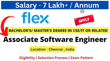 Flex Off Campus Drive For Freshers (0-2 year’s) Associate Software Engineer Salary 7 LPA+ #jobs