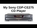 My Sony CDP-CE275 CD Player